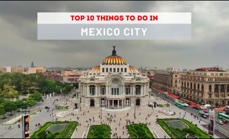 15 Best Things to Do in Mexico City for First-Time Visitors