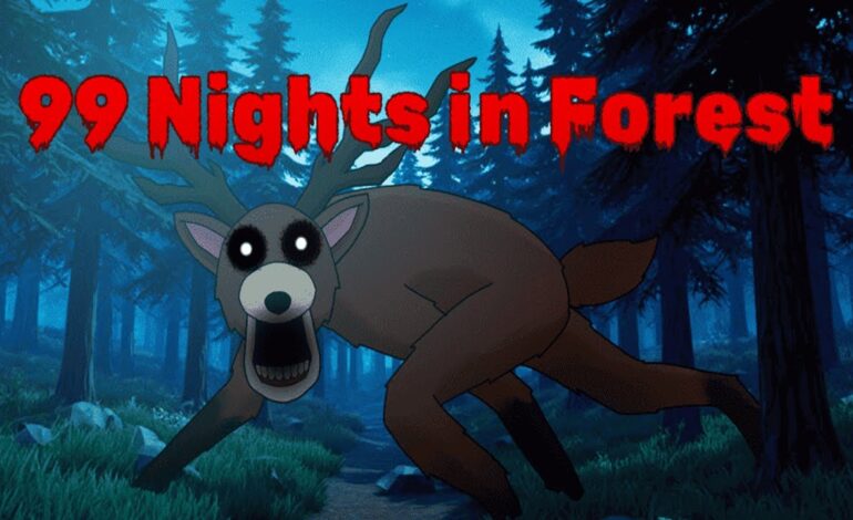 99 Nights in the Forest: Complete Survival Guide, Tips & Gameplay