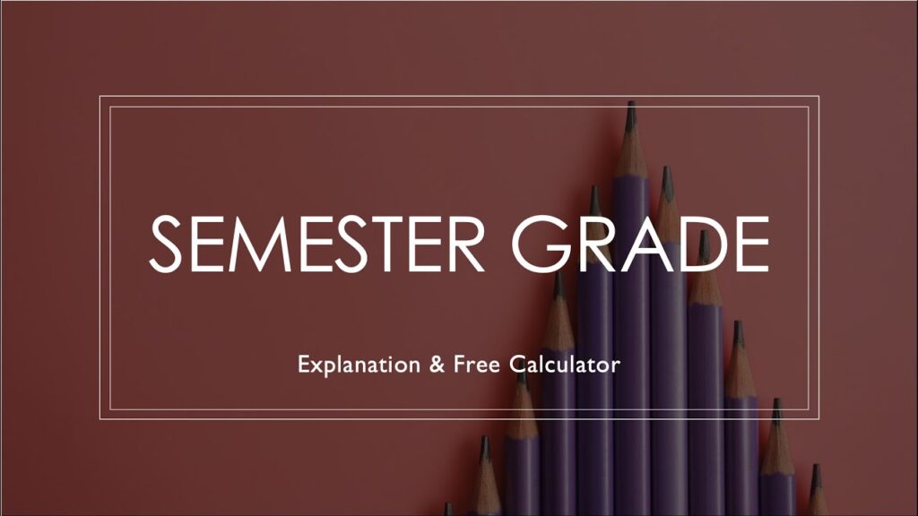 semester grade calculator
